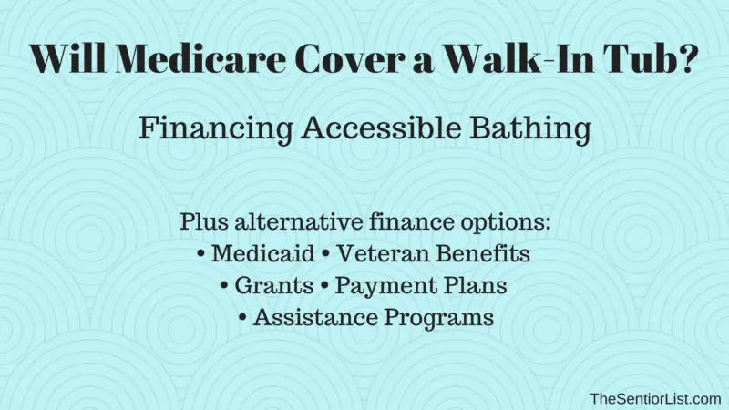 Are Walk In Tubs Covered By Medicare?