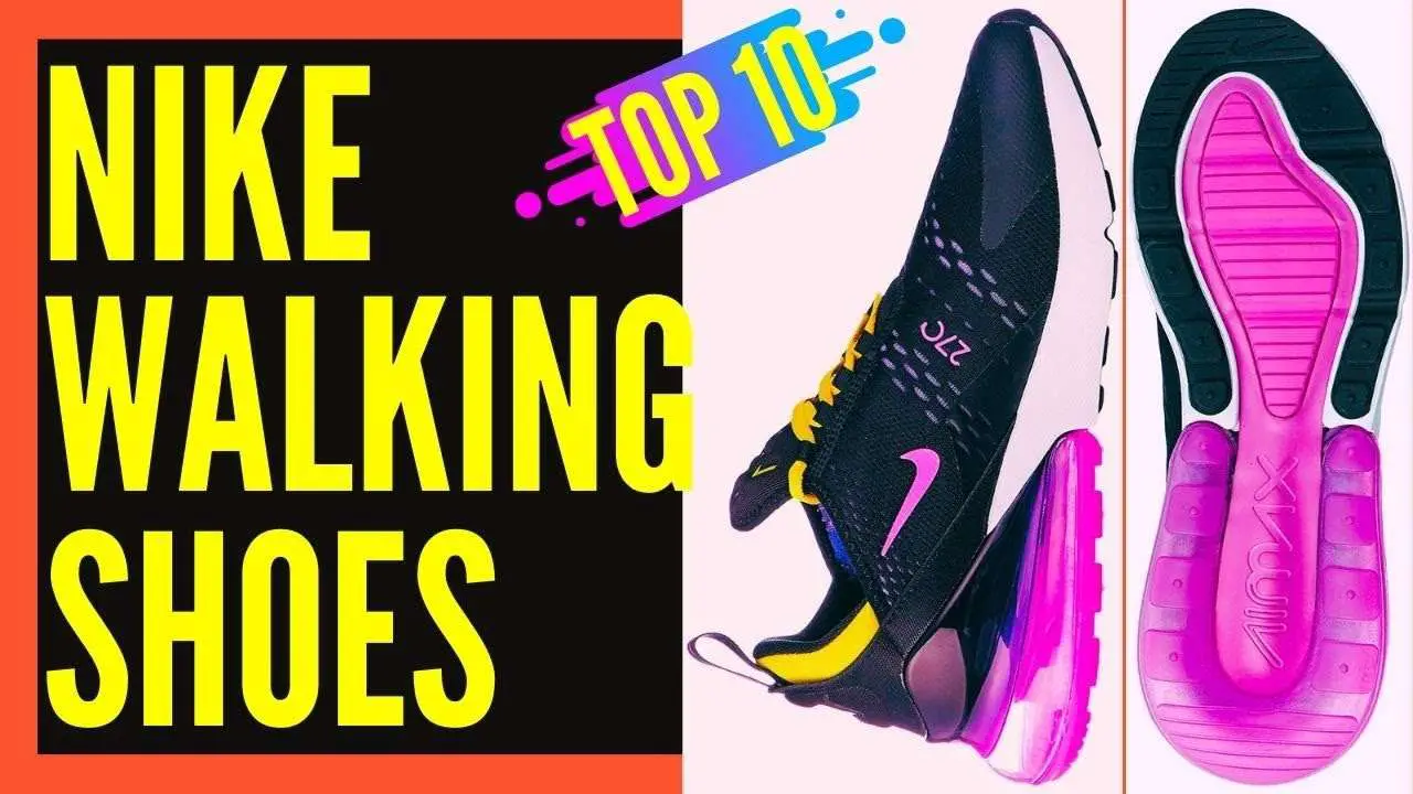 Best Nike Walking Shoes for Women and Men