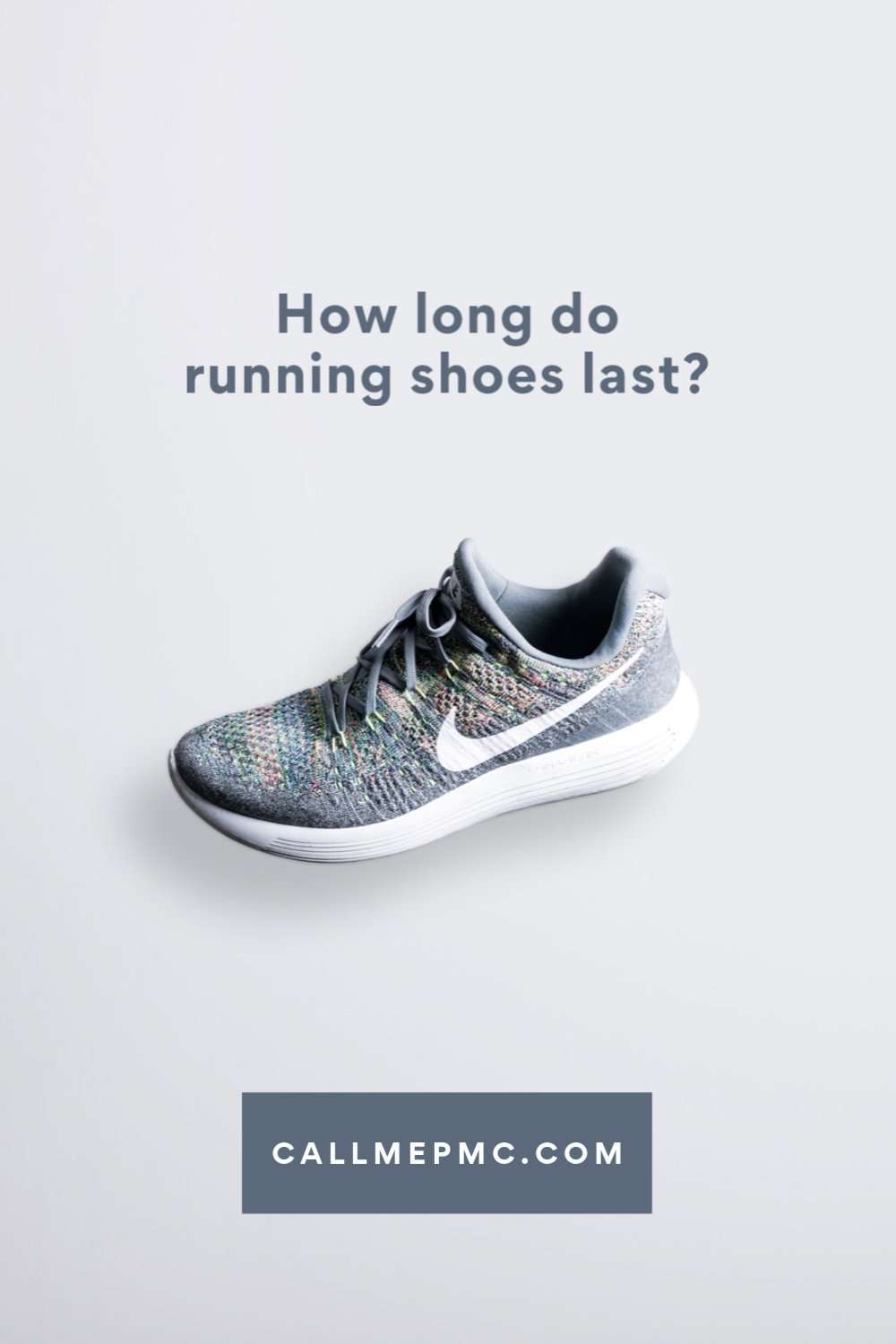 how many miles should you wear your running shoes call