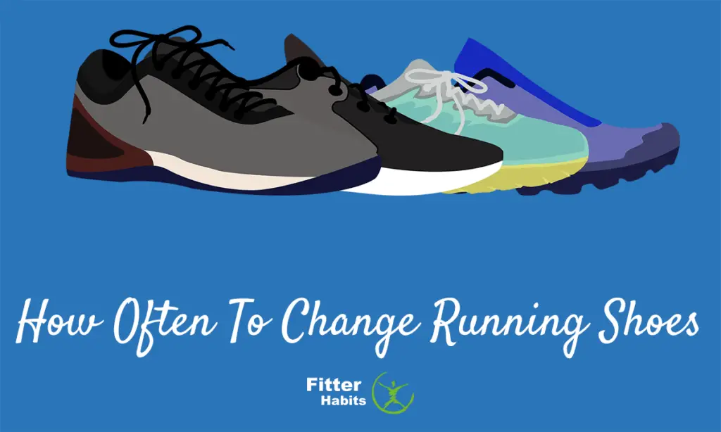 How Often to Change Running Shoes: Watch Out for Signs ...