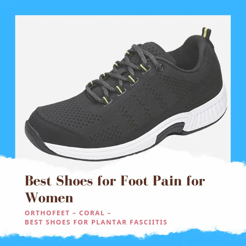 How to Buy Best Shoes for Foot Pain