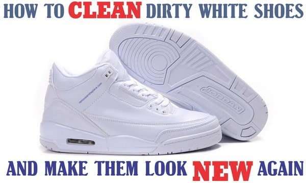 How To Clean Dirty White Shoes And Make Them White Again
