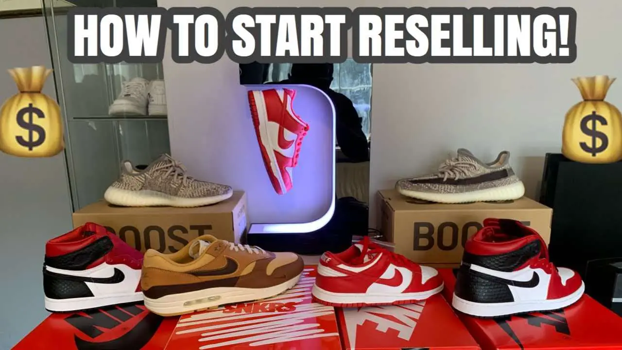 HOW TO START RESELLING SNEAKERS! BEGINNER GUIDE HOW TO ...