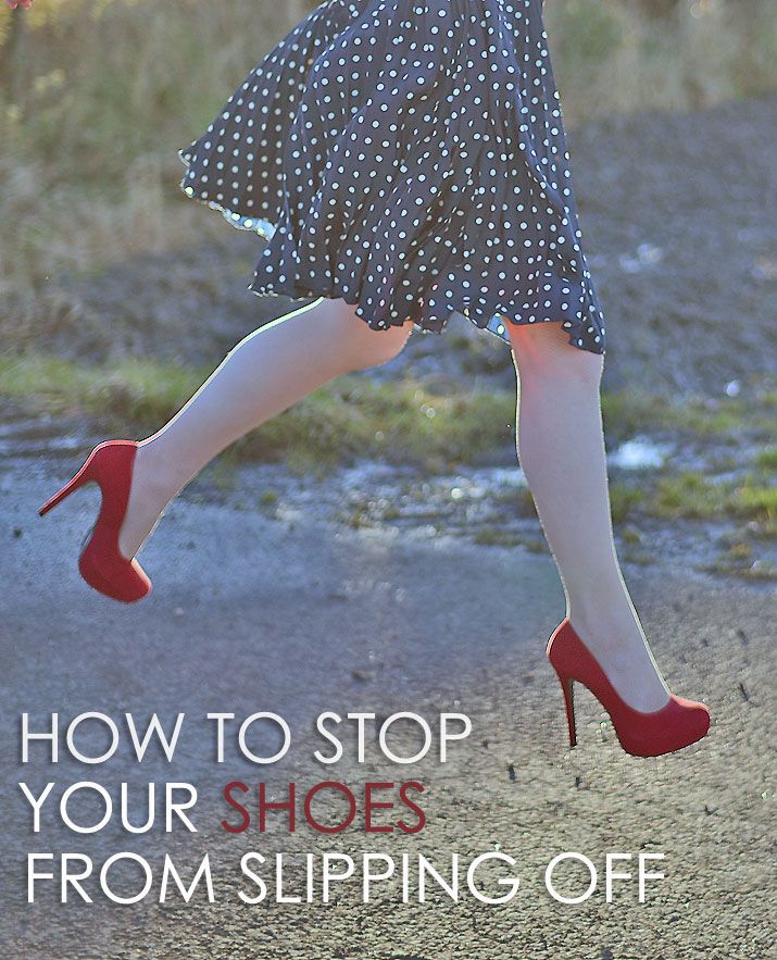 How to stop shoes from slipping off