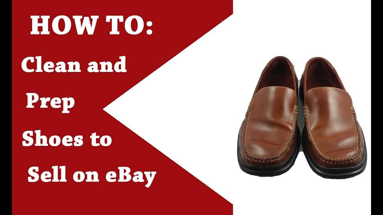Selling Shoes on eBay: How to Clean and Polish Shoes ...